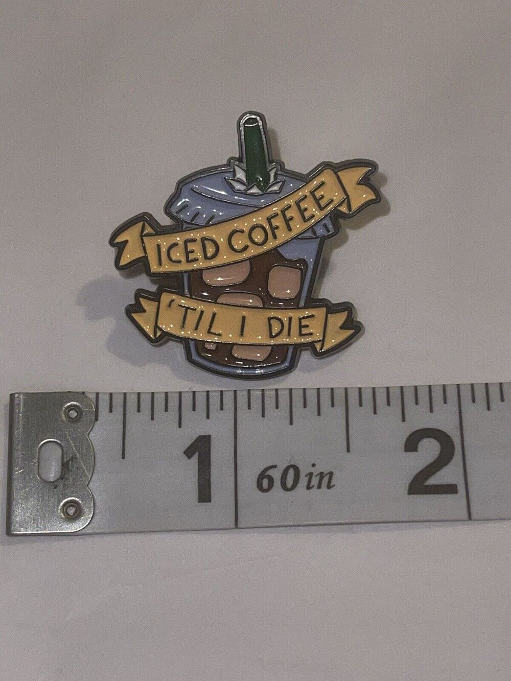 Iced Coffee Till I Latte Pin Brooch